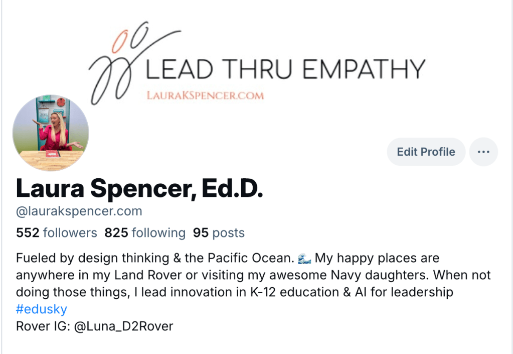 Bluesky profile for Laura Spencer, Ed.D. with profile picture, follower/following counts, and bio highlighting her interests in design thinking, the Pacific Ocean, and K-12 educational innovation.